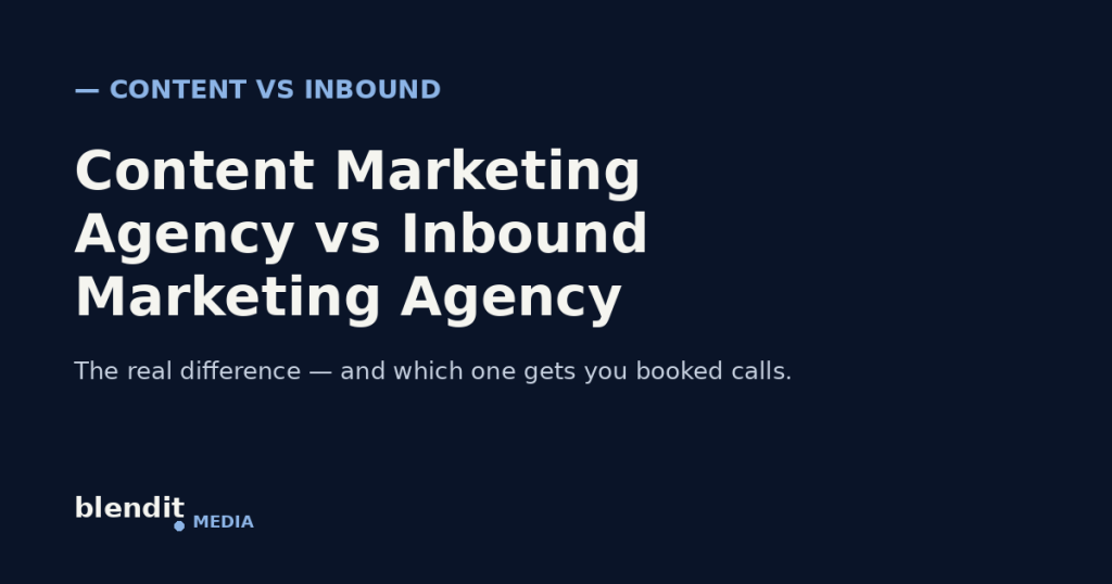 Content marketing agency vs inbound marketing agency comparison chart — Blendit Media
